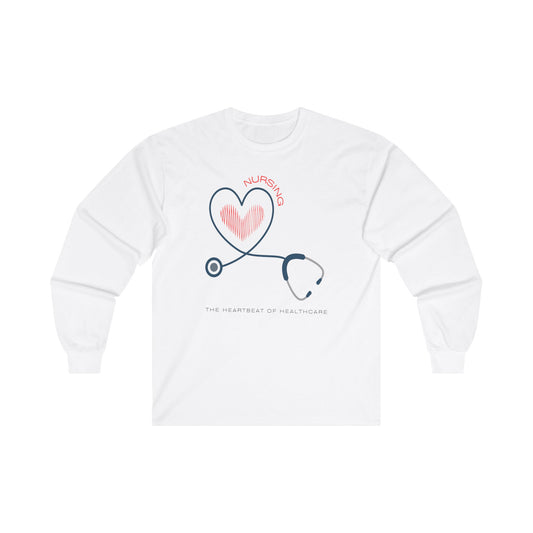 Nursing, the Heartbeat of Healthcare, Unisex Ultra Cotton Long Sleeve Tee