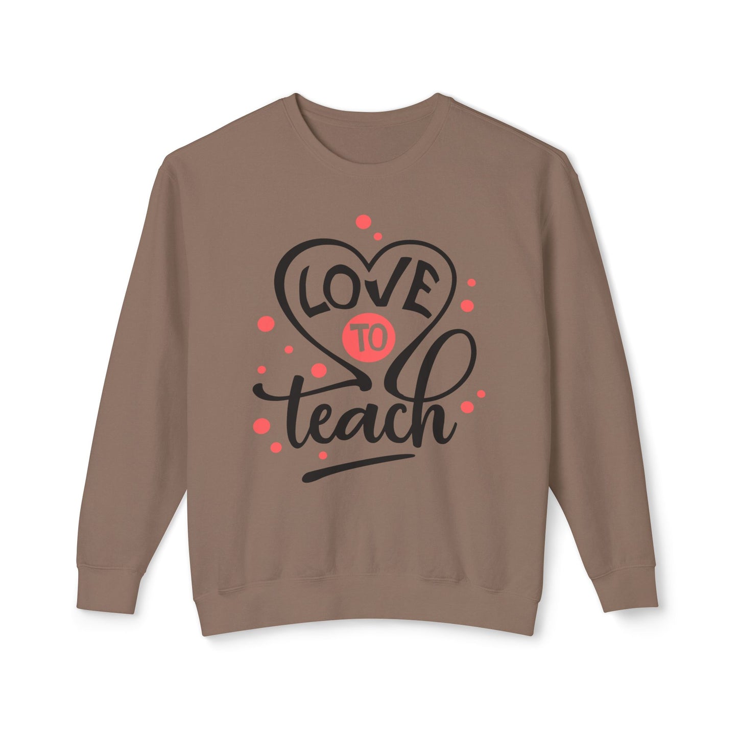 Love to Teach, Unisex Lightweight Crewneck Sweatshirt