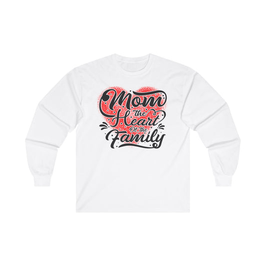 Mom The Heart of the Family, Unisex Ultra Cotton Long Sleeve Tee