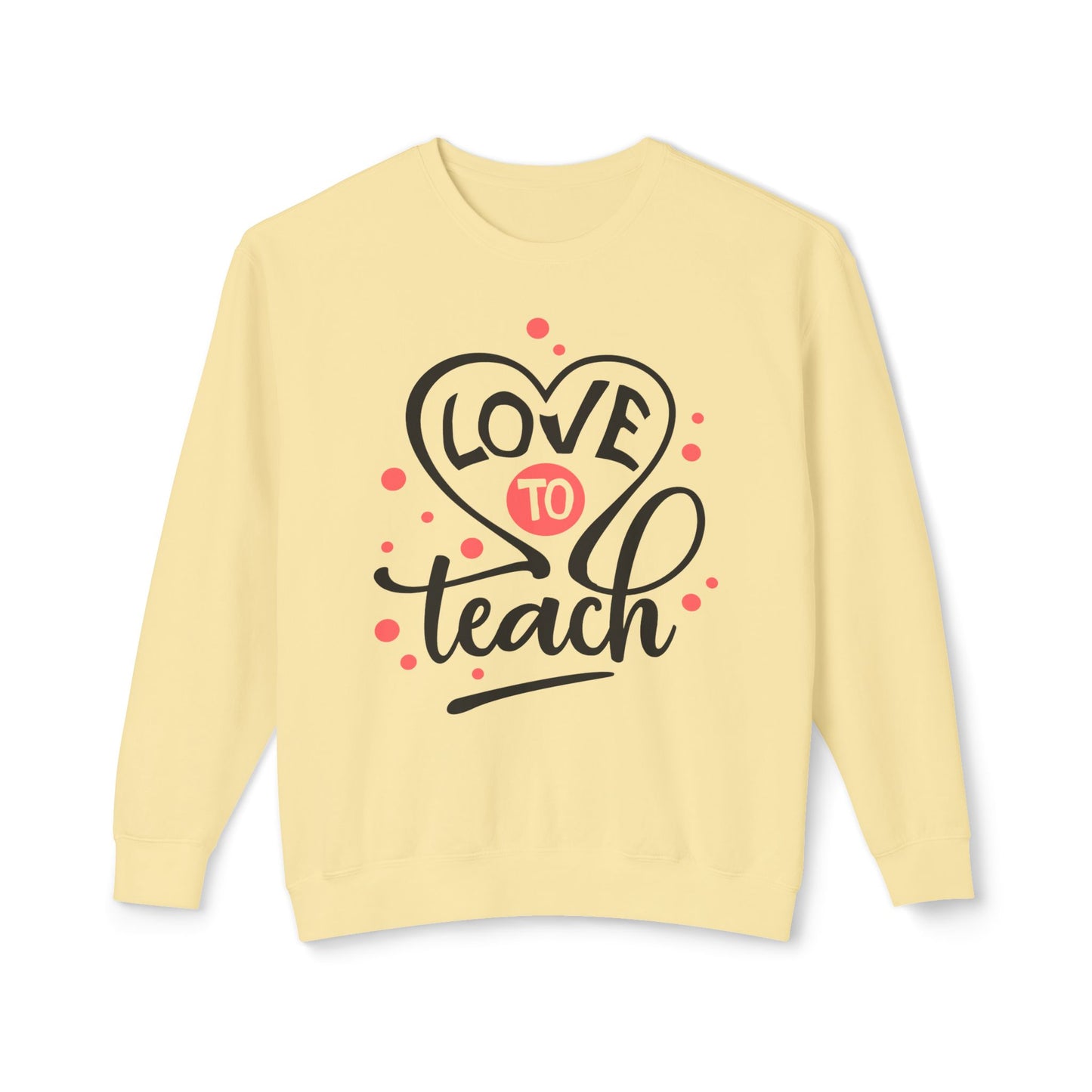 Love to Teach, Unisex Lightweight Crewneck Sweatshirt