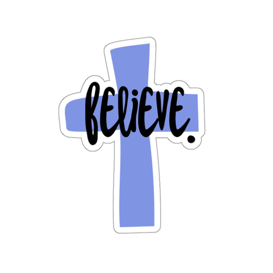 Believe, Kiss-Cut Stickers