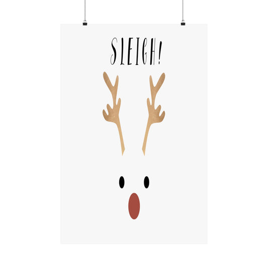 Sleigh! Matte Vertical Posters