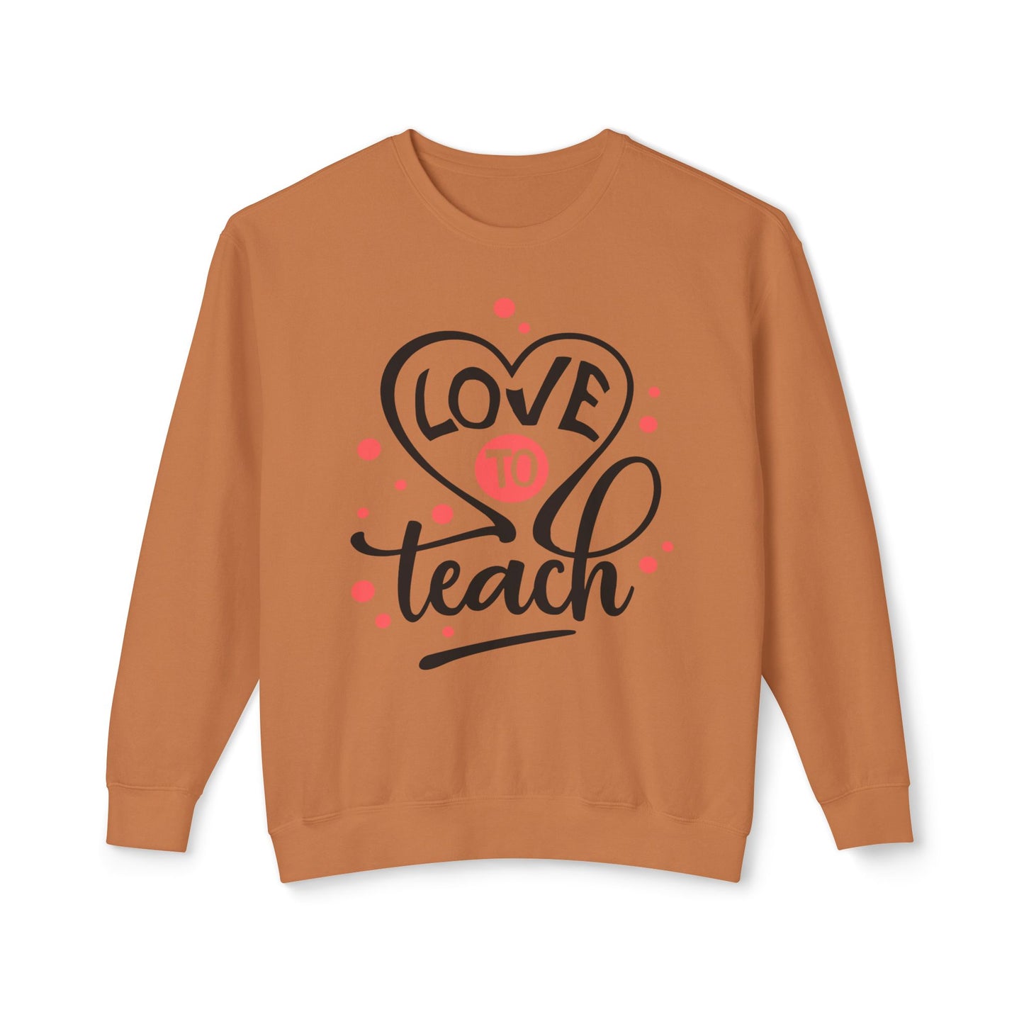 Love to Teach, Unisex Lightweight Crewneck Sweatshirt