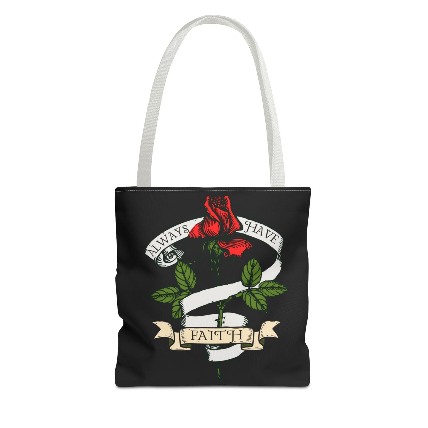 Always Have Faith Black Tote Bag, 3 Sizes