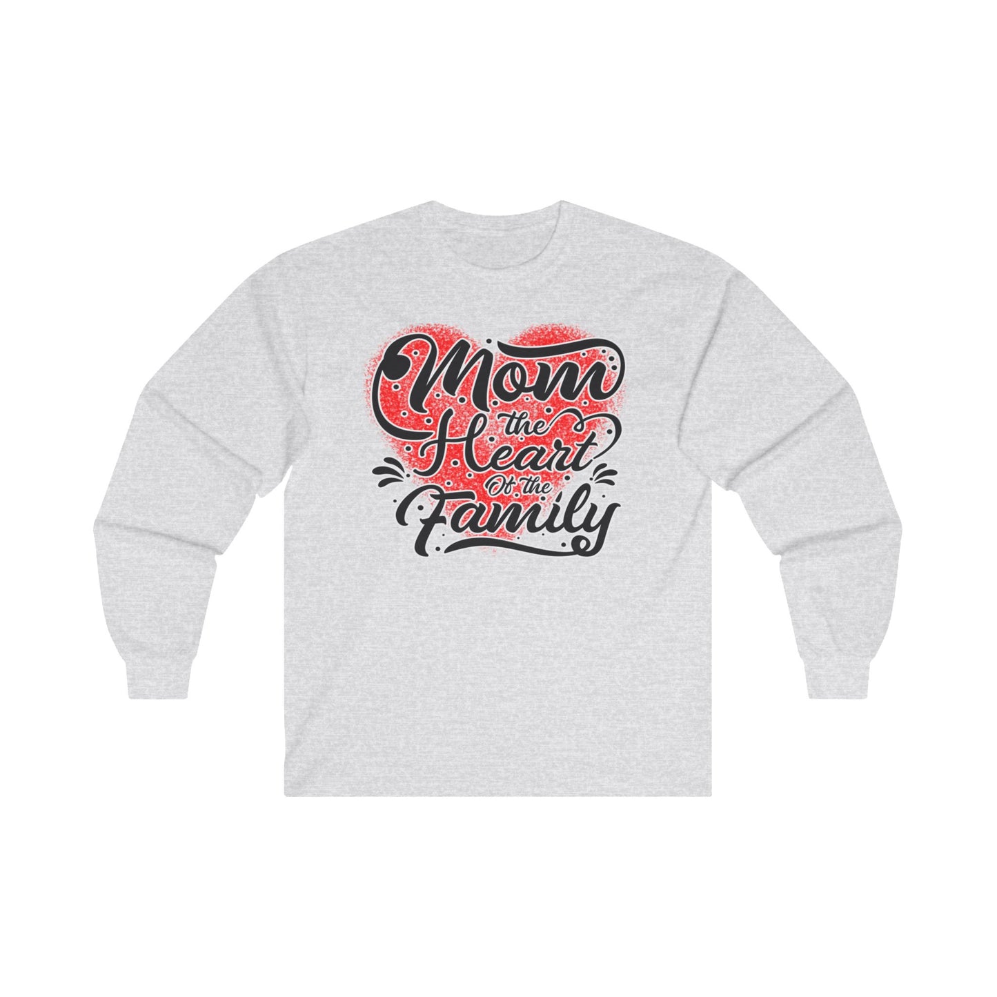 Mom The Heart of the Family, Unisex Ultra Cotton Long Sleeve Tee